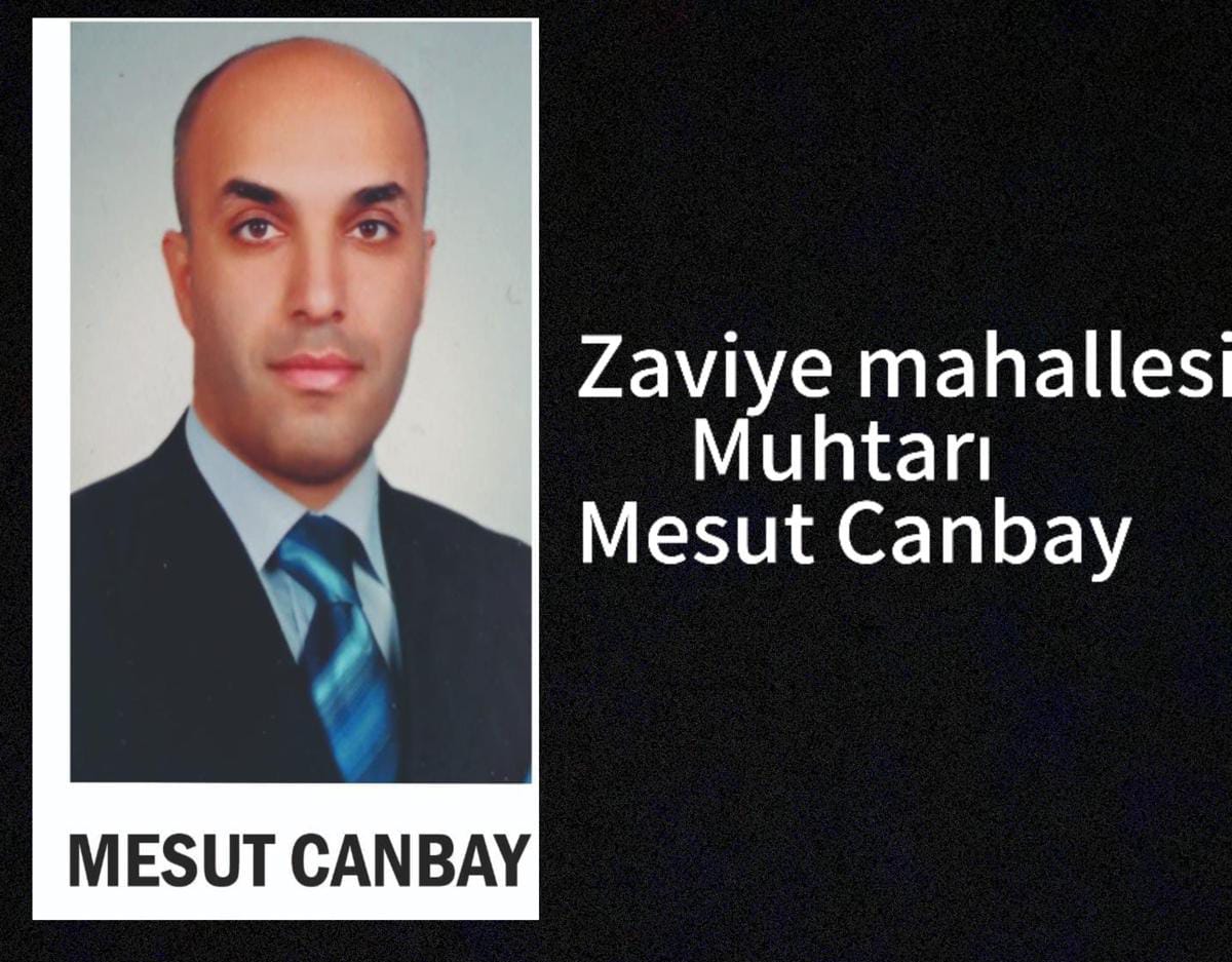 Zaviye Mahallesi Muhtarı Mesut CANBAY'dan 29 Ekim Mesajı